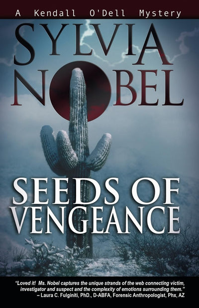 Seeds of Vengeance (A Kendall O'Dell Mystery)