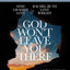 God Won't Leave You There Bible Study Guide plus Streaming Video: A Bible Study on the Life of Joseph