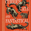 Curious Cats and Fantastical Felines: The Cat in Folklore, Myth, and Legend
