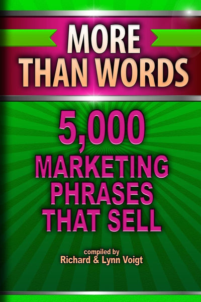 More Than Words: 5,000 Marketing Phrases That Sell