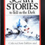 Scary Stories to Tell In the Dark
