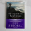 The Case for the Real Jesus Student Edition: A Journalist Investigates Current Challenges to Christianity (Case for  Series for Students)
