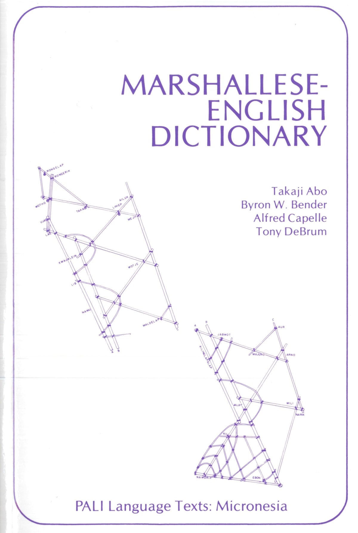 Marshallese-English Dictionary (PALI Language TextsMicronesia)