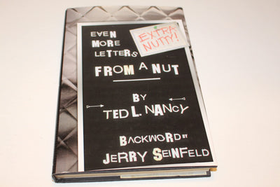 Extra Nutty! Even More Letters from a Nut!
