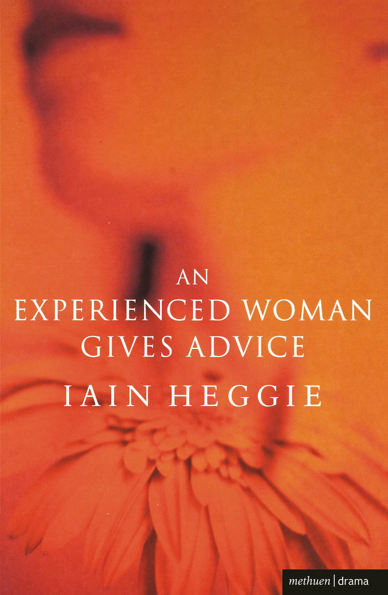 An Experienced Woman Gives Advice (Modern Plays)