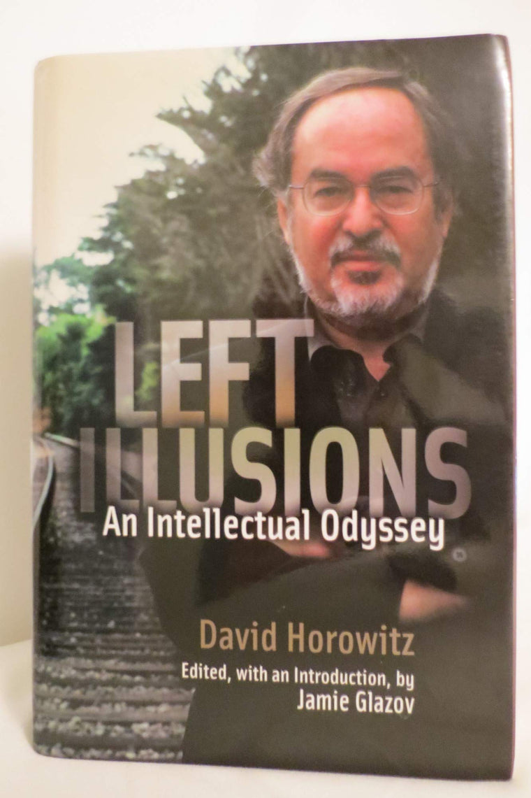 Left Illusions: An Intellectual Odyssey