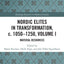 Nordic Elites in Transformation, c. 1050-1250, Volume I: Material Resources (Routledge Research in Medieval Studies)