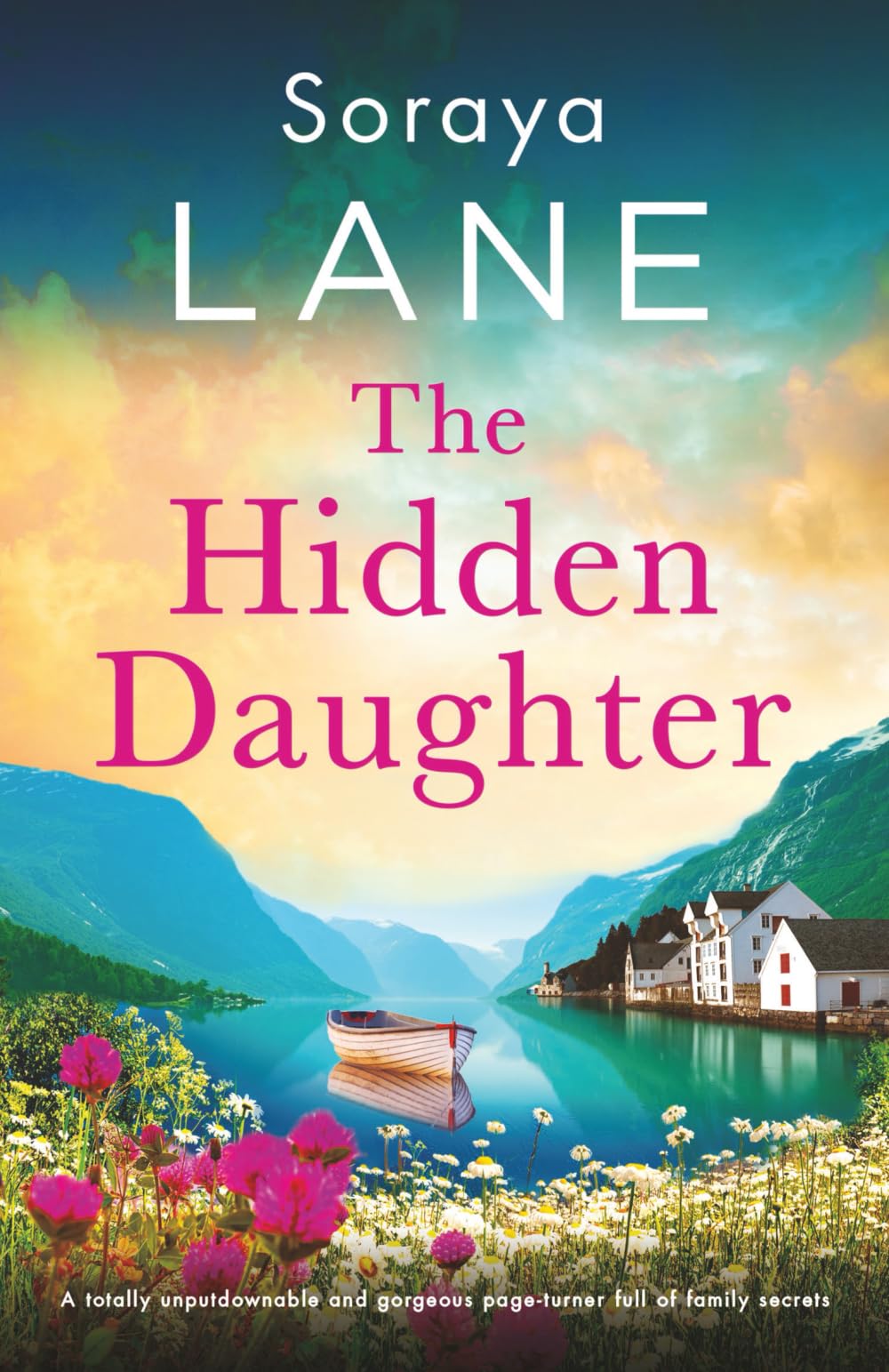 The Hidden Daughter: A totally unputdownable and gorgeous page-turner full of family secrets (The Lost Daughters)