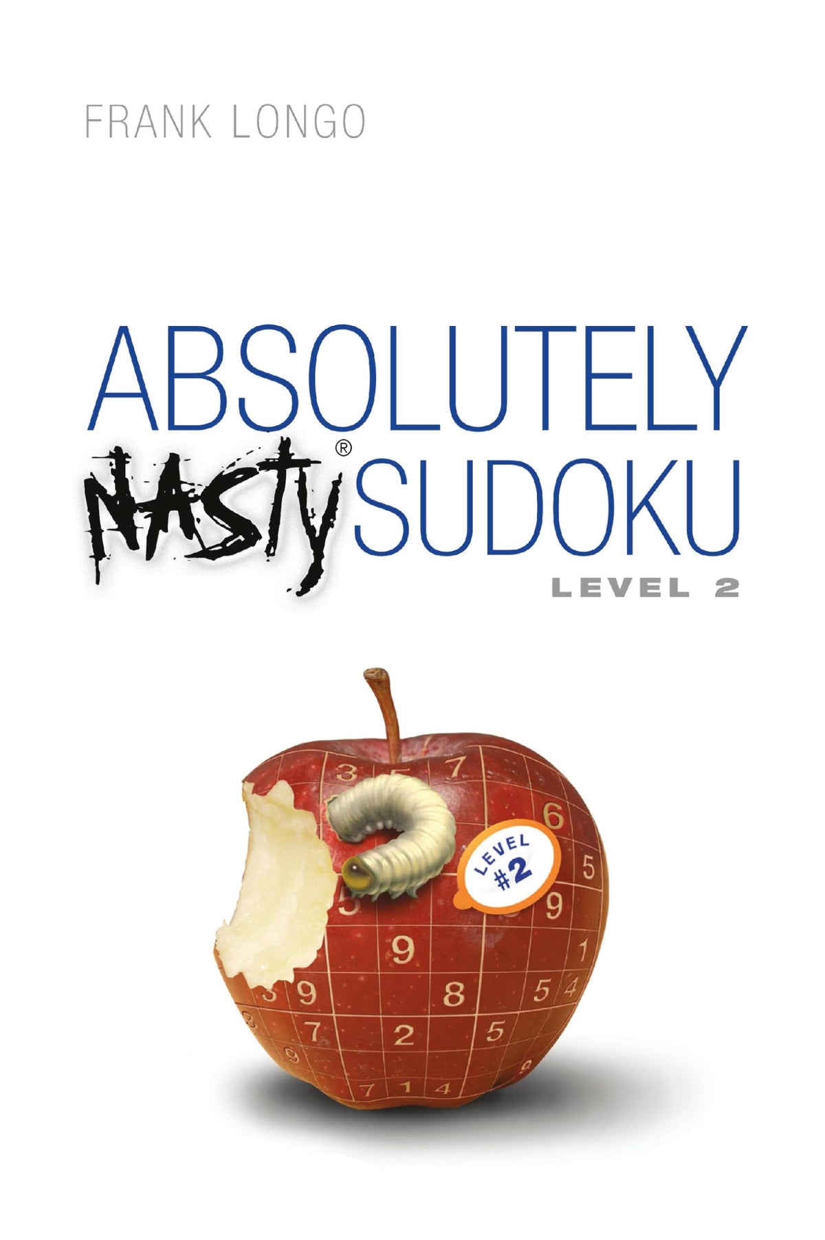 Absolutely Nasty Sudoku Level 2 (Absolutely Nasty Series)