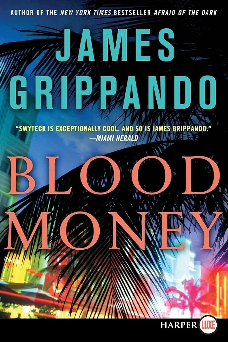 Blood Money (Jack Swyteck Novel, 10)