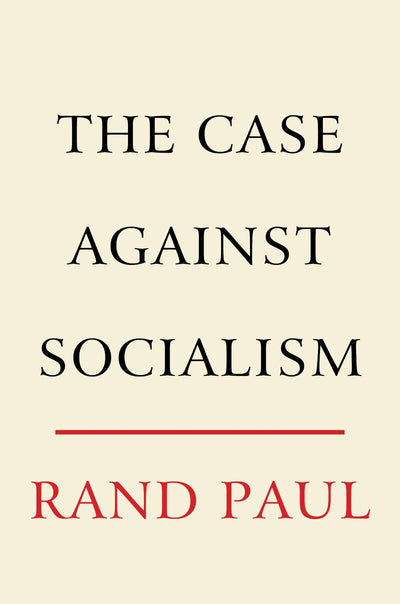The Case Against Socialism by Paul Rand