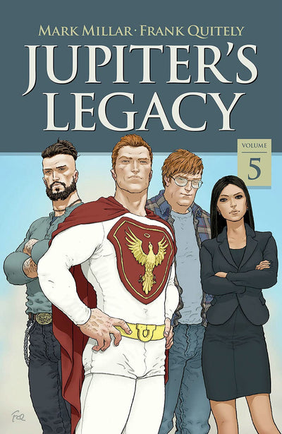 Jupiter's Legacy, Volume 5 (NETFLIX Edition) by Mark Millar
