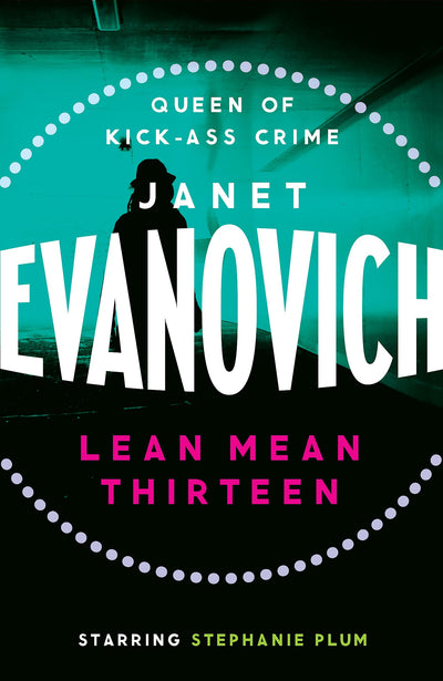 Lean Mean Thirteen: A fast-paced crime novel full of wit, adventure and mystery: 13 (Stephanie Plum 13)