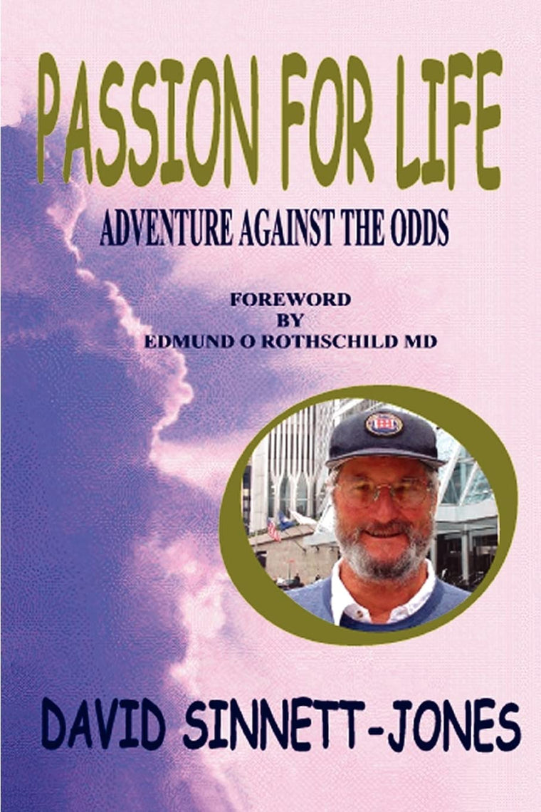 Passion for Life: Adventure Against the Odds