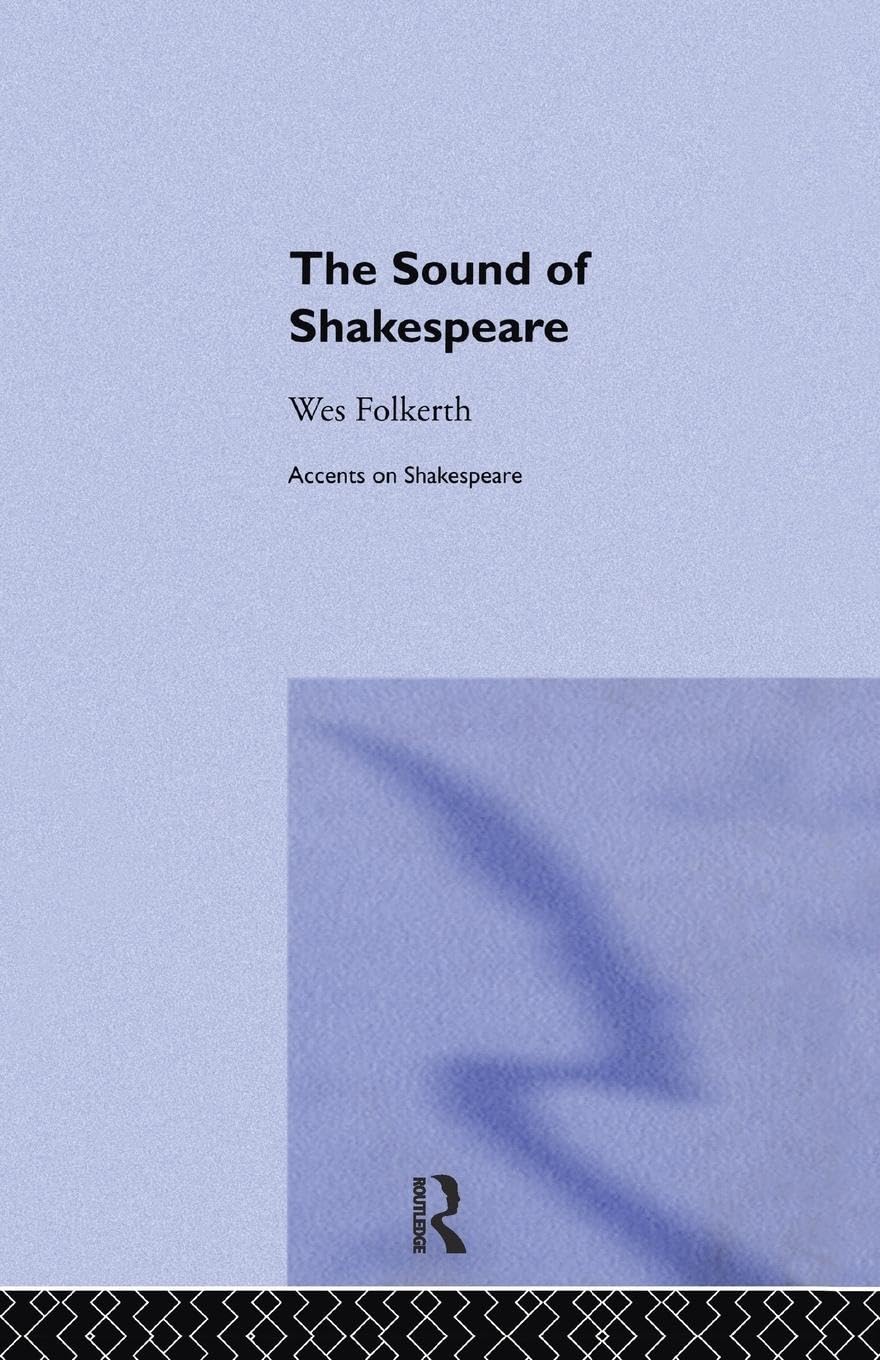 The Sound of Shakespeare (Accents on Shakespeare)