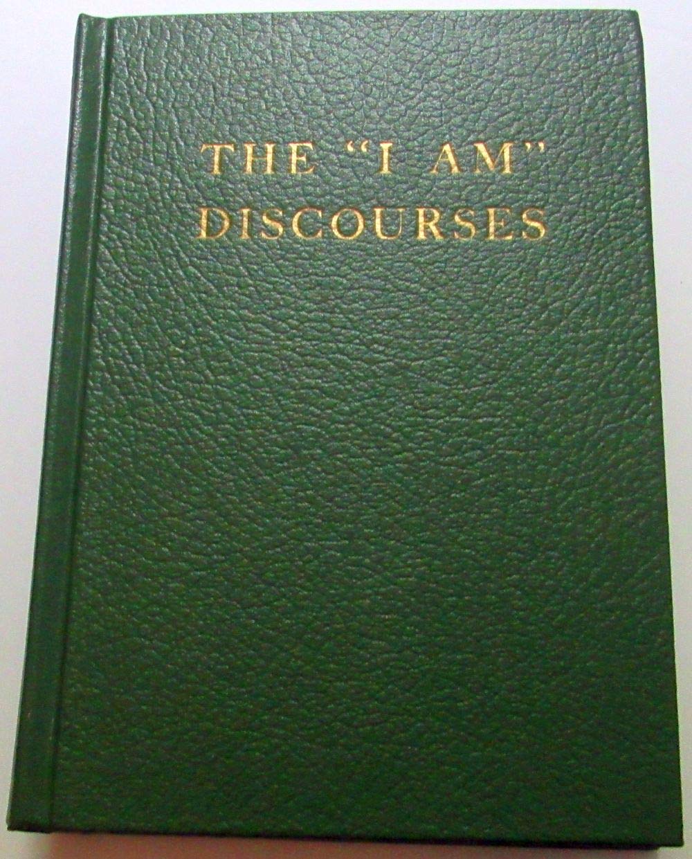 The "I AM" Discourses (Saint Germain Series - Vol 10)