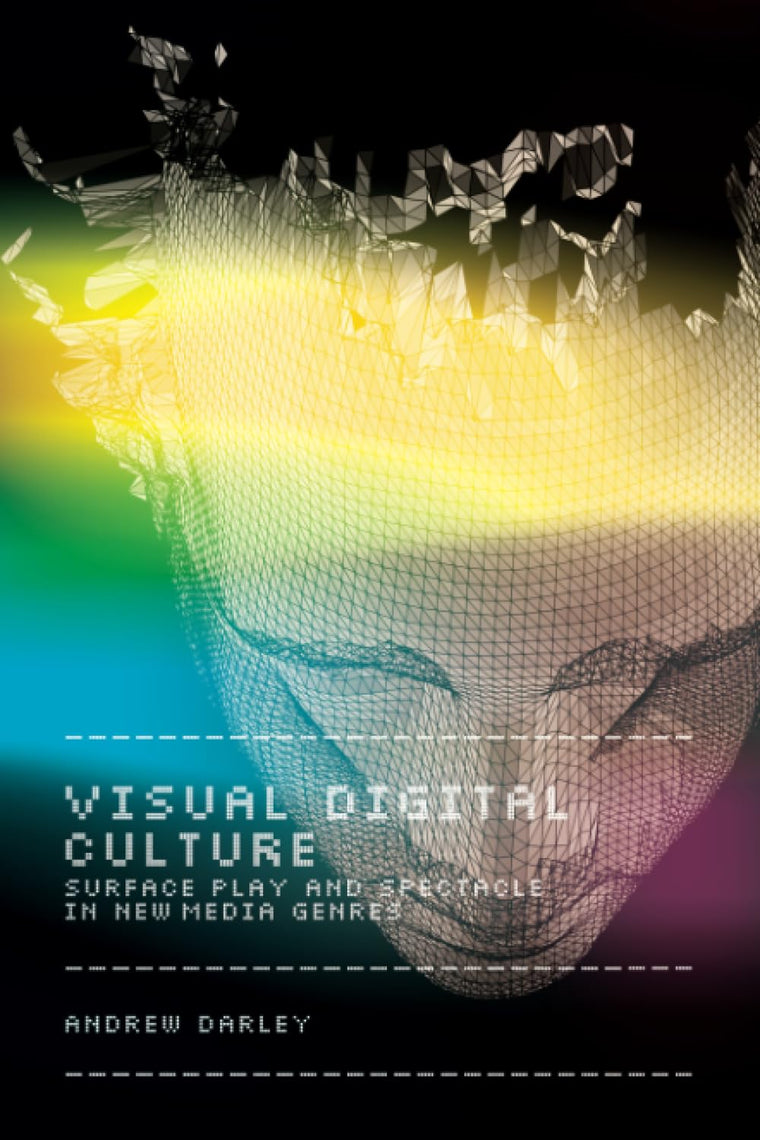 Visual Digital Culture (Sussex Studies in Culture and Communication)