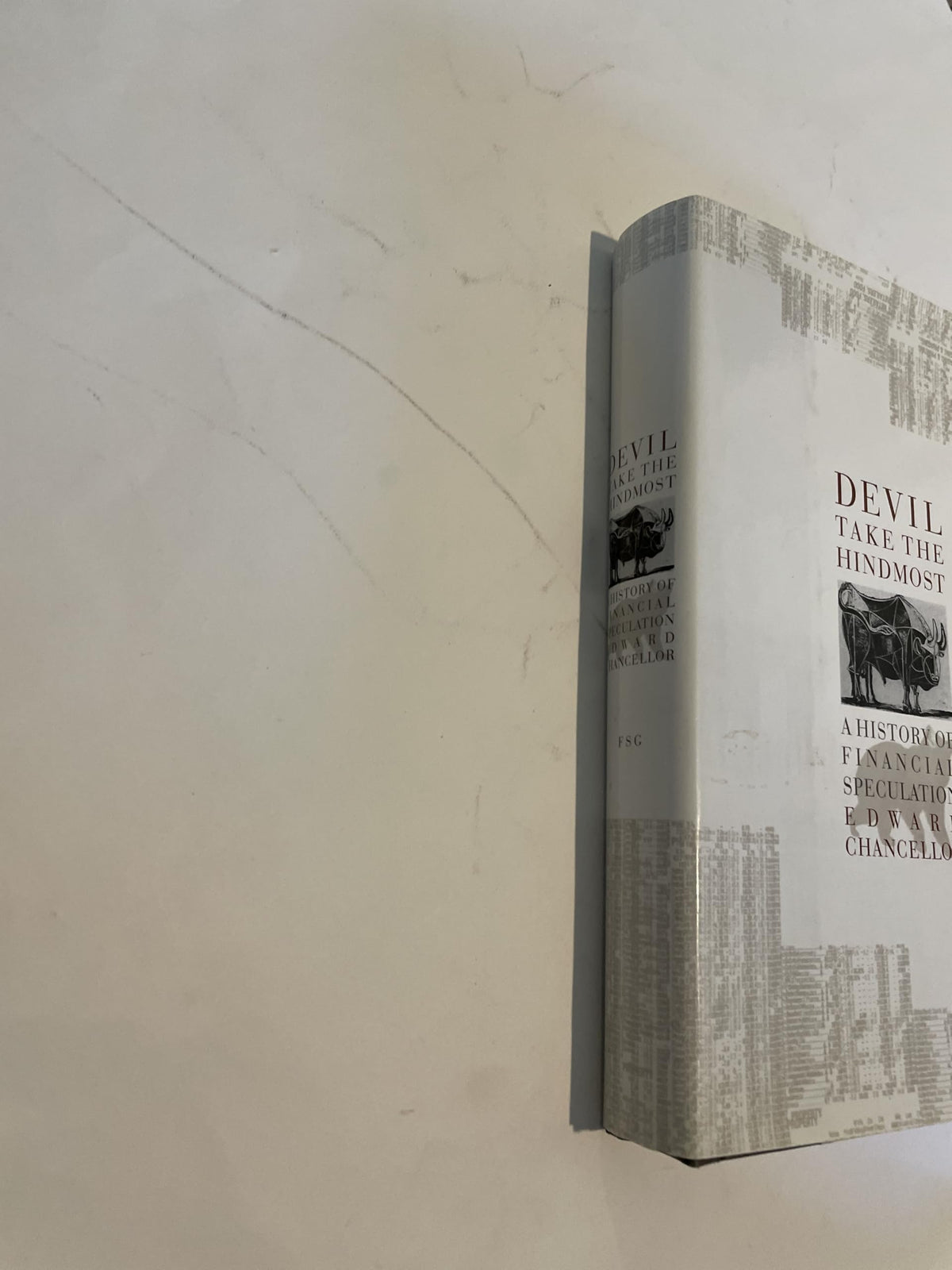 Devil Take the Hindmost: A History of Financial Speculation