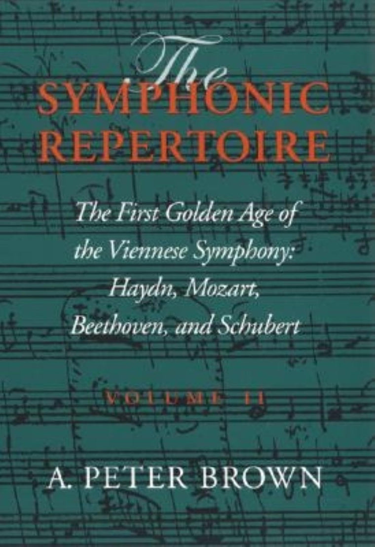 The Symphonic Repertoire, Vol. 2: The First Golden Age of the Viennese Symphony: Haydn, Mozart, Beethoven, and Schubert