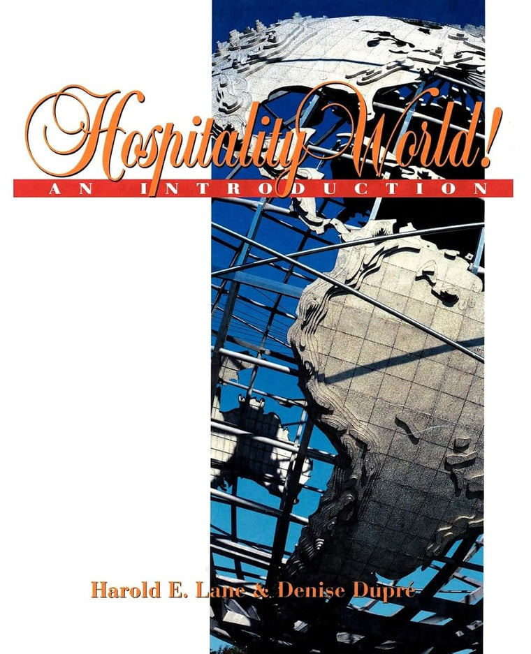 Hospitality World!: An Introduction (Hospitality, Travel & Tourism)