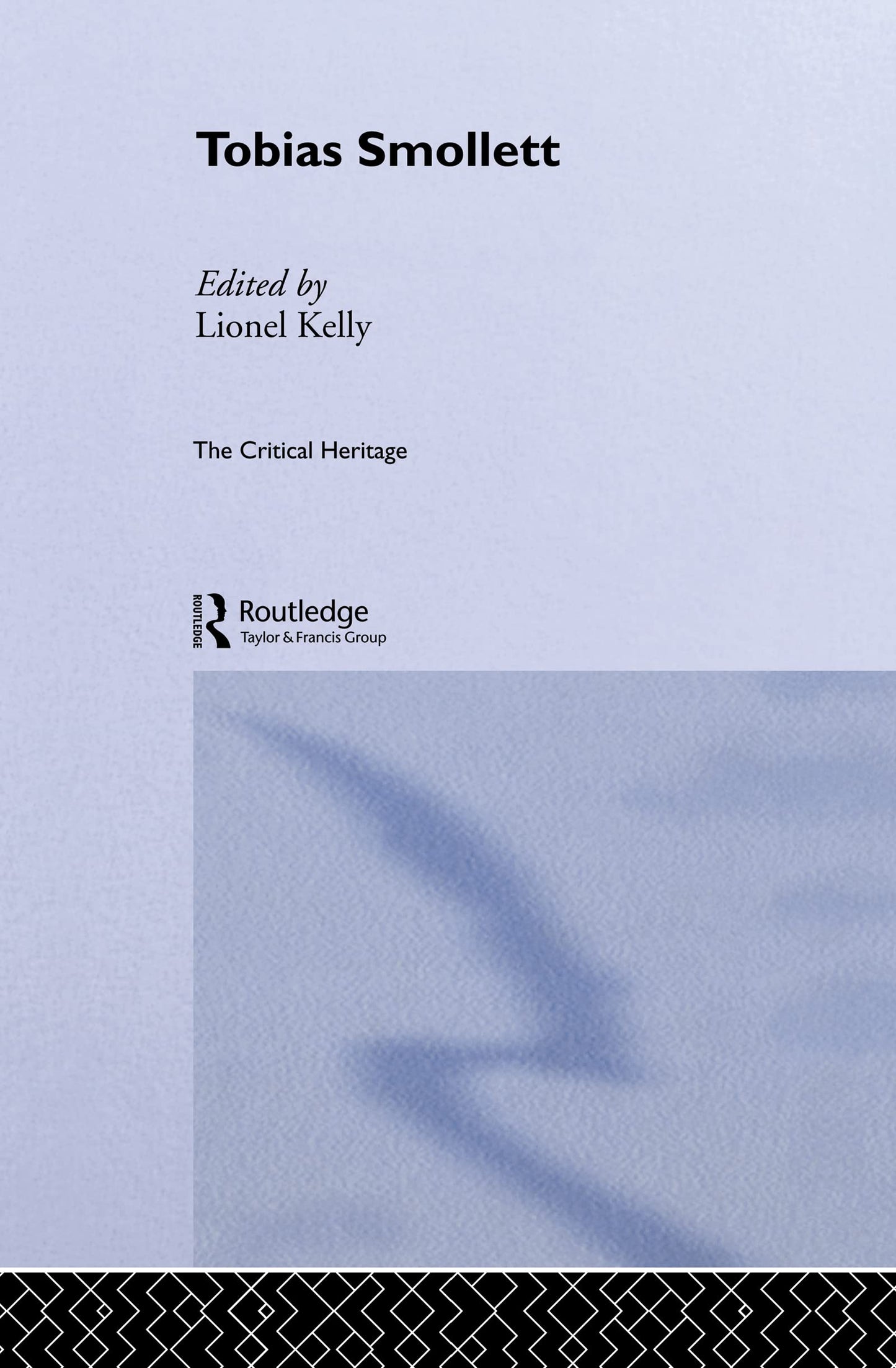 Tobias Smollett: The Critical Heritage (The Collected Critical Heritage : Early English Novelists)