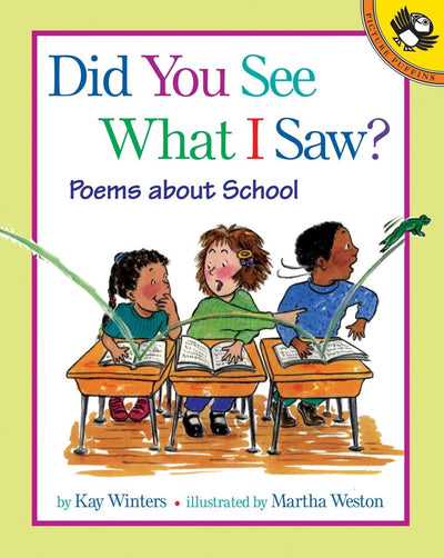 Did You See What I Saw?: Poems About School (Picture Puffins)