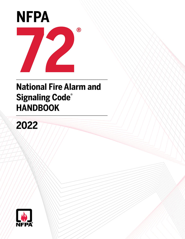 NFPA 72, National Fire Alarm and Signaling Code Handbook, 2022 Edition