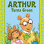 Arthur Turns Green (Arthur Adventures)