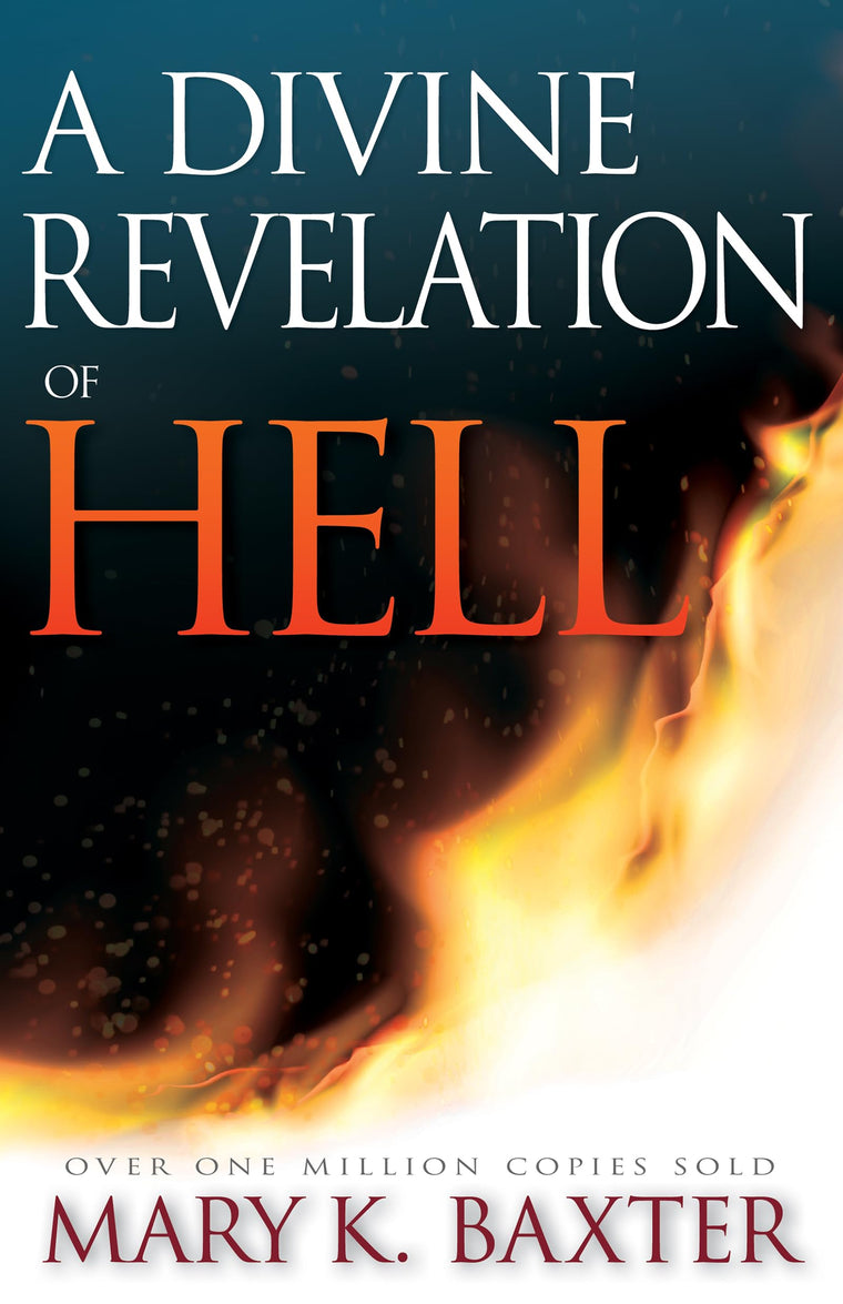 A Divine Revelation Of Hell by Mary Baxter