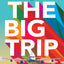 The Big Trip: Your Ultimate Guide to Gap Years and Overseas
