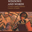 Windows and Words: A Look at Canadian Children's Literature in English (Reappraisals: Canadian Writers)