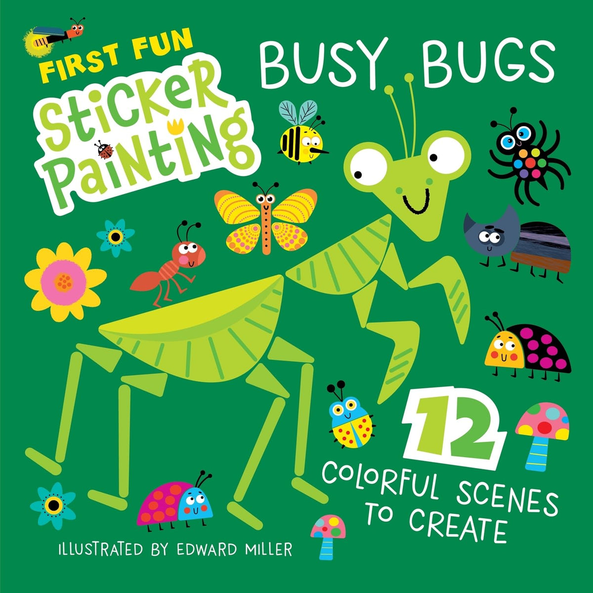 First Fun Sticker Painting: Busy Bugs: 12 Colorful Scenes to Create (Happy Fox Books) Paint by Sticker Art Activity Book for Kids Ages 4-6 Who Love Insects - Creative, Screen-Free Fun