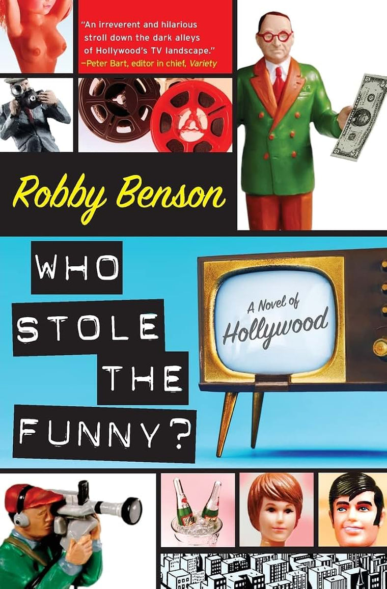 Who Stole the Funny?: A Novel of Hollywood