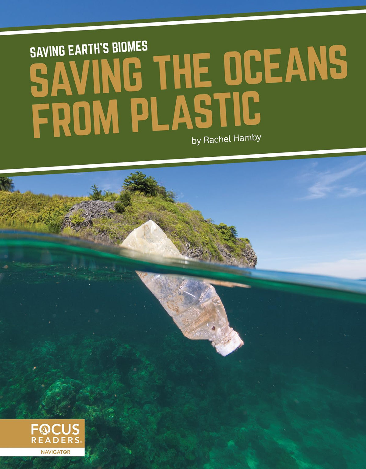 Saving the Oceans from Plastic (Saving Earth's Biomes)