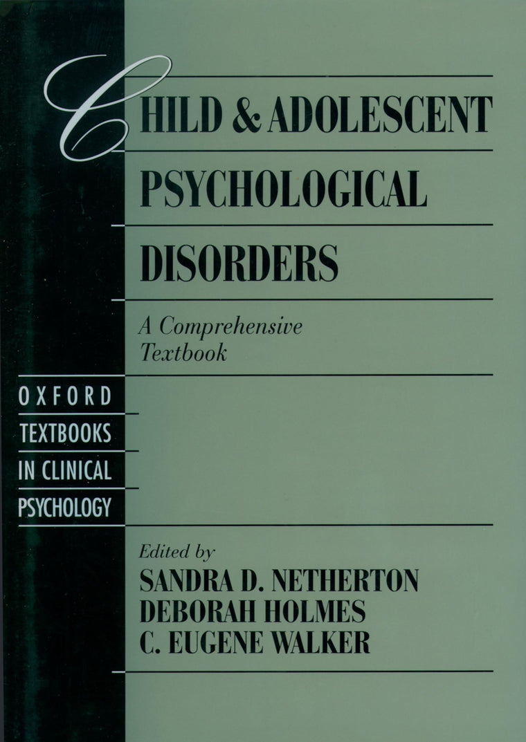 Child and Adolescent Psychological Disorders: A Comprehensive Textbook (Oxford Series in Clinical Psychology)