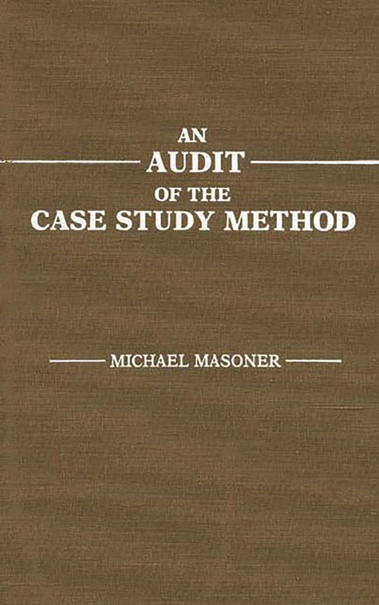 An Audit of the Case Study Method:
