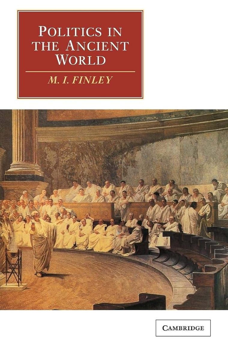 Politics in the Ancient World (The Wiles Lectures)