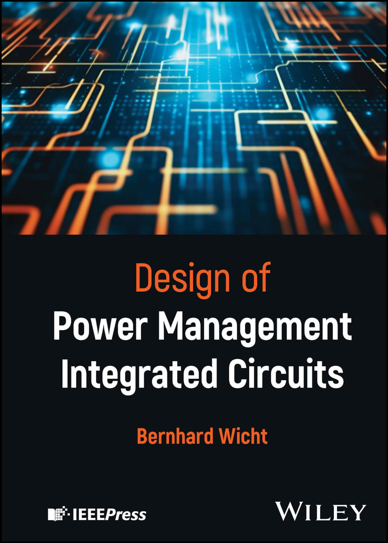 Design of Power Management Integrated Circuits (IEEE Press)
