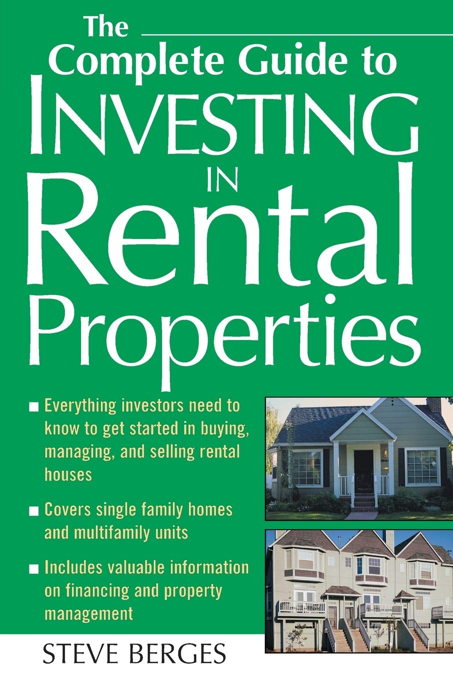 The Complete Guide to Investing in Rental Properties