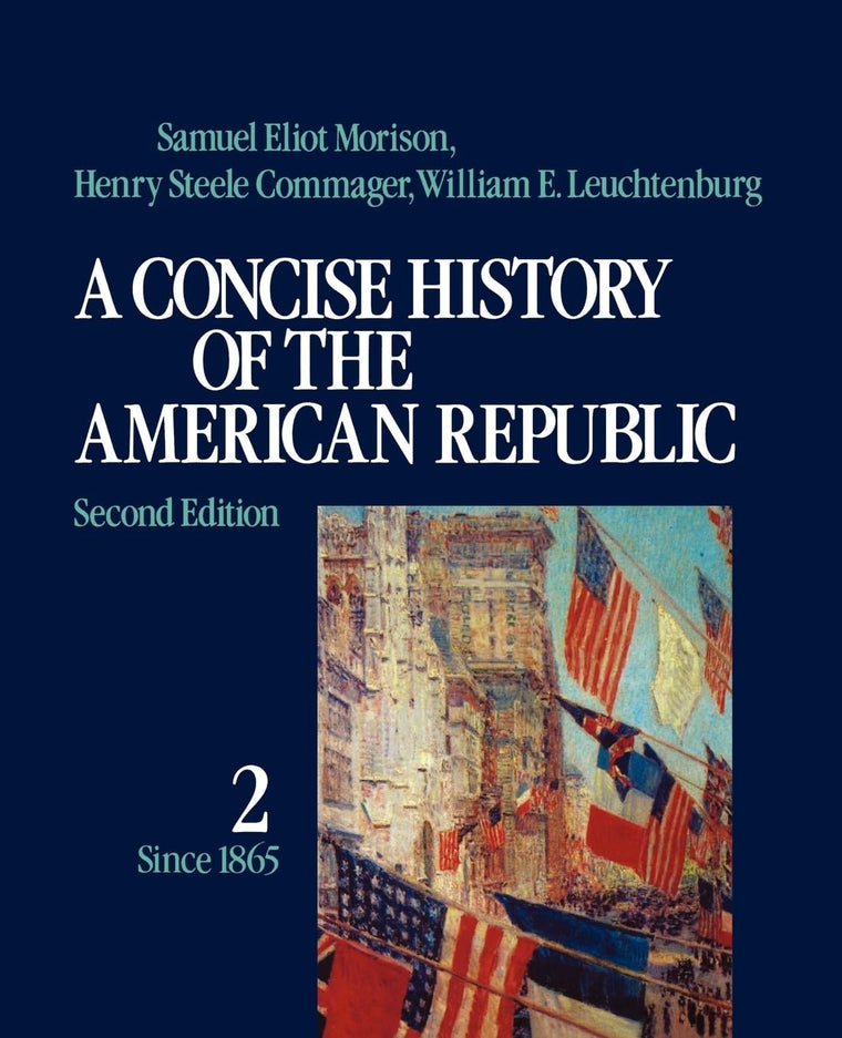 A Concise History of the American Republic (Volume 2)