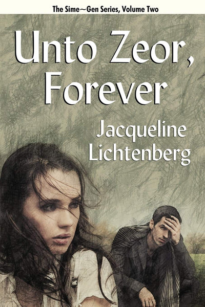 Unto Zeor, Forever: Sime~Gen, Book Two