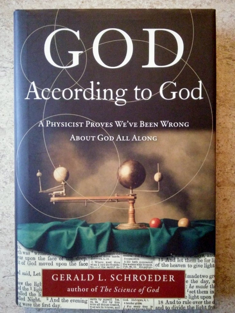 God According to God: A Physicist Proves We've Been Wrong About God All Along