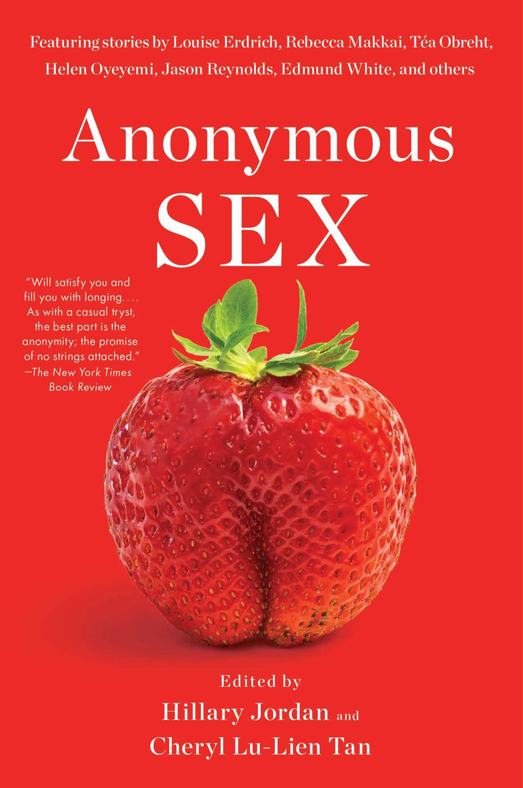 Anonymous Sex by Hillary Jordan