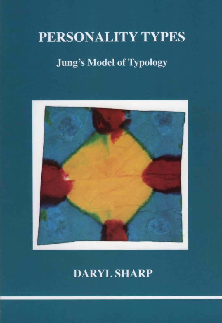 Personality Types (Studies in Jungian Psychology by Jungian Analysts)