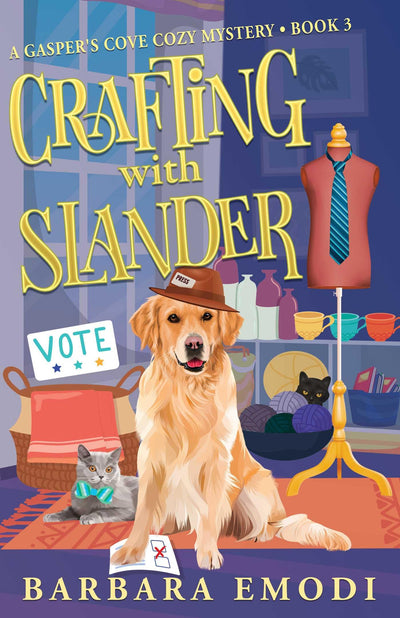Crafting with Slander: A Gasper's Cove Cozy Mystery, Book 3 (Gasper's Cove Myster) (Volume 3)