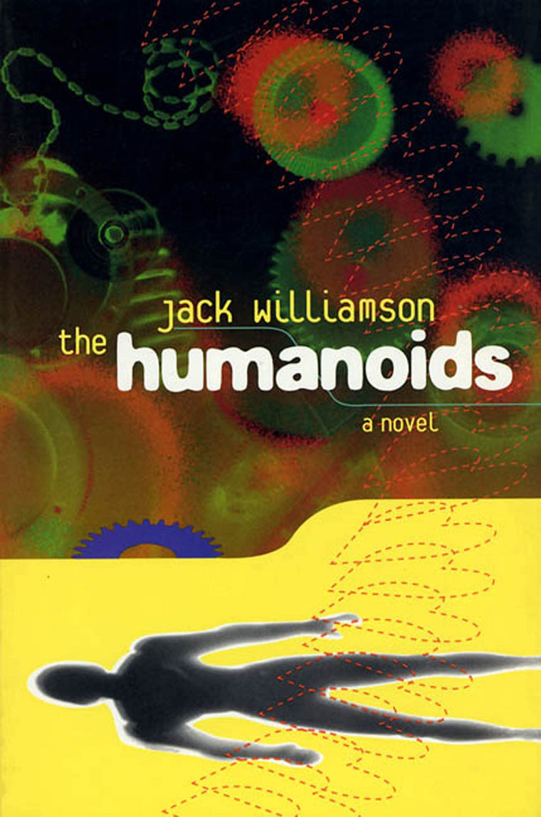The Humanoids: A Novel
