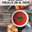 250 Best Meals in a Mug: Delicious Homemade Microwave Meals in Minutes