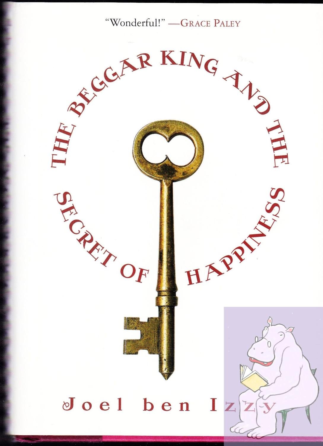 The Beggar King and the Secret of Happiness: A True Story by