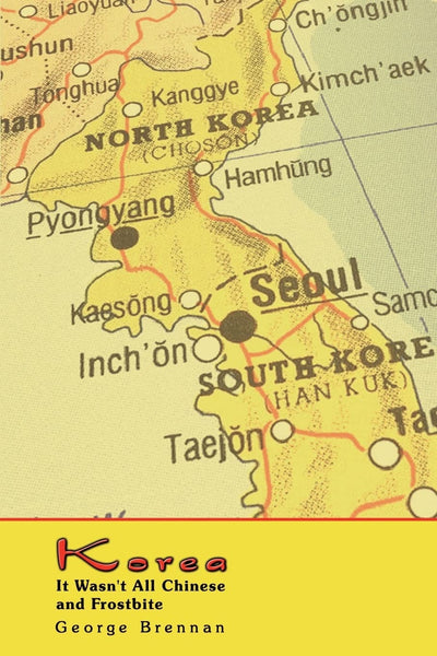 Korea: It Wasn't All Chinese and Frostbite
