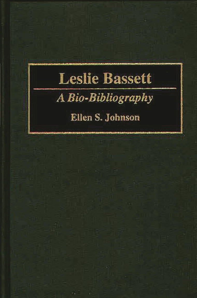 Leslie Bassett: A Bio-Bibliography (Bio-Bibliographies in Music)